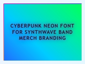 Cyberpunk Neon Font for Synthwave Band Merch