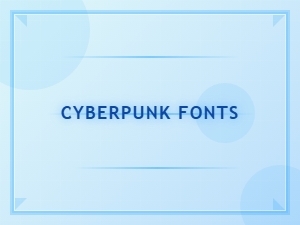 Cyberpunk Fonts for Dystopian Movie Titles